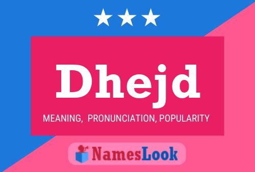 Dhejd Name Poster