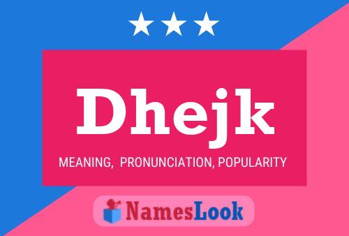 Dhejk Name Poster