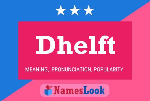 Dhelft Name Poster