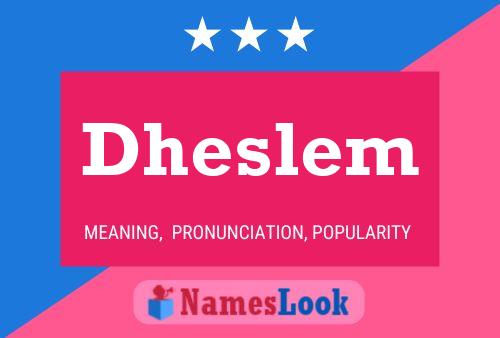 Dheslem Name Poster