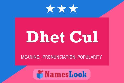 Dhet Cul Name Poster