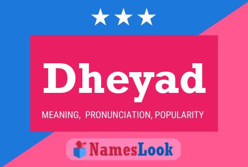 Dheyad Name Poster