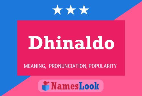 Dhinaldo Name Poster