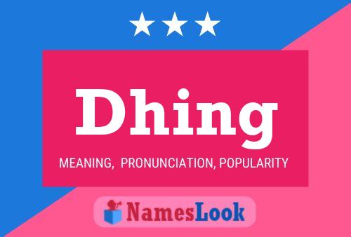 Dhing Name Poster