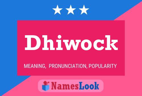 Dhiwock Name Poster