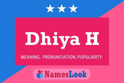 Dhiya H Name Poster