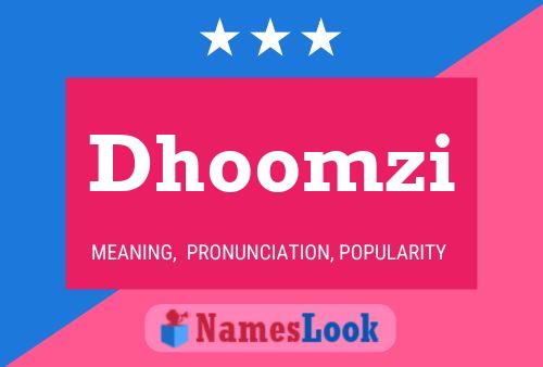 Dhoomzi Name Poster