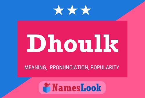 Dhoulk Name Poster