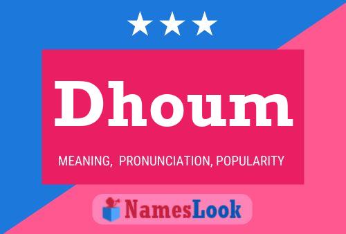 Dhoum Name Poster