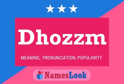 Dhozzm Name Poster