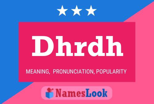 Dhrdh Name Poster