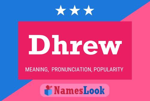 Dhrew Name Poster