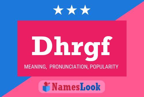 Dhrgf Name Poster