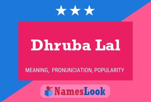 Dhruba Lal Name Poster