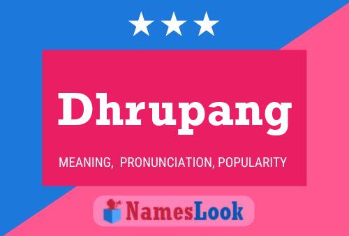 Dhrupang Name Poster