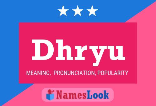 Dhryu Name Poster