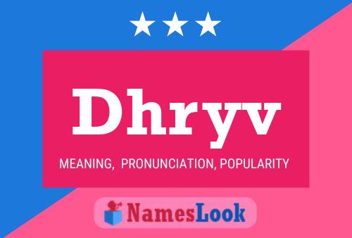 Dhryv Name Poster