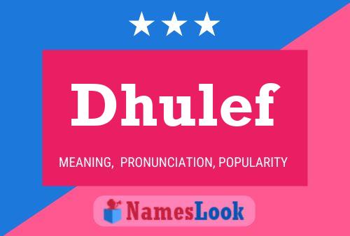 Dhulef Name Poster