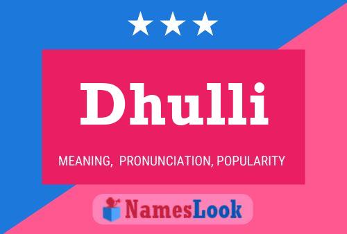 Dhulli Name Poster