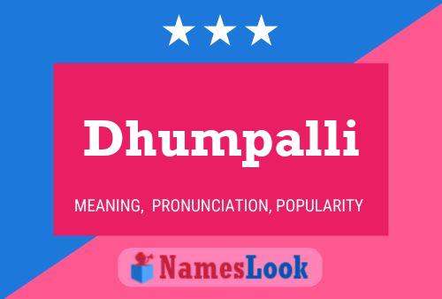 Dhumpalli Name Poster