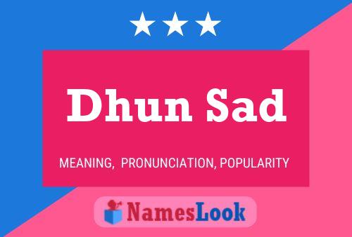 Dhun Sad Name Poster