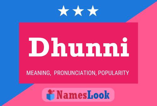 Dhunni Name Poster