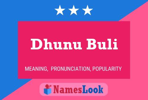 Dhunu Buli Name Poster