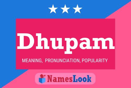 Dhupam Name Poster