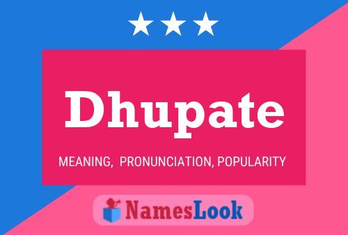 Dhupate Name Poster