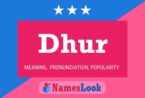 Dhur Name Poster