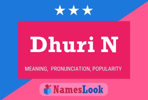 Dhuri N Name Poster