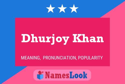 Dhurjoy Khan Name Poster