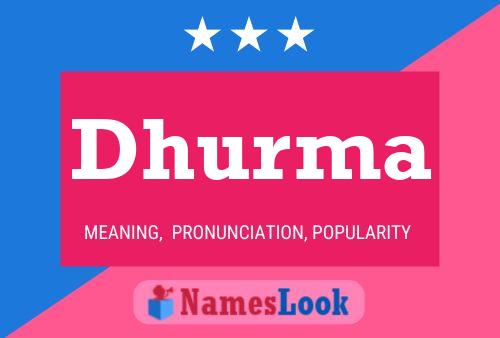 Dhurma Name Poster