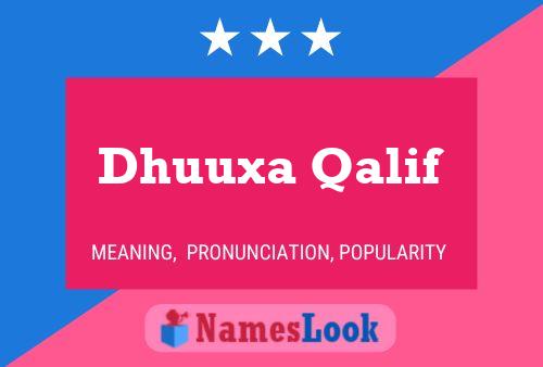 Dhuuxa Qalif Name Poster