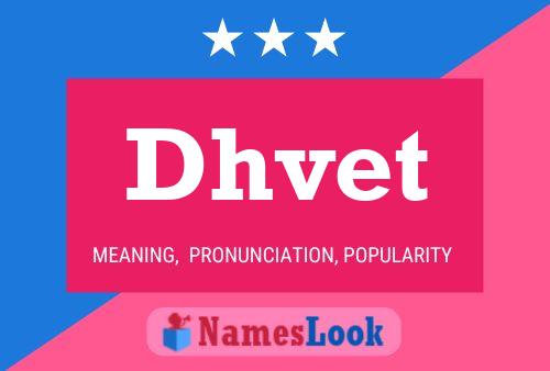 Dhvet Name Poster