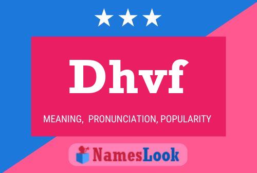 Dhvf Name Poster