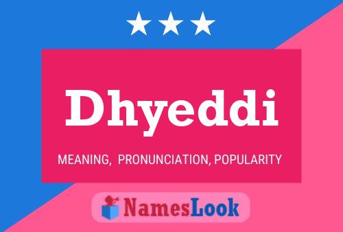 Dhyeddi Name Poster