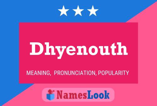 Dhyenouth Name Poster