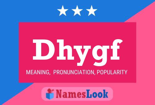 Dhygf Name Poster