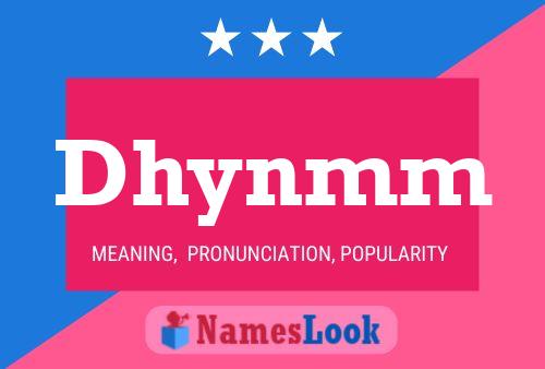 Dhynmm Name Poster