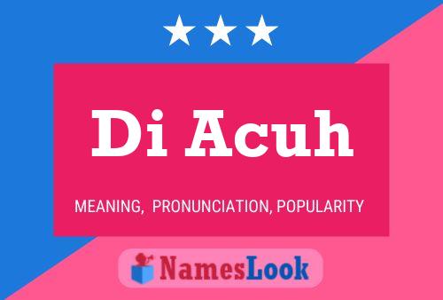 Di Acuh Name Poster