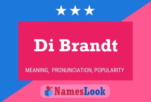 Di Brandt Name Poster