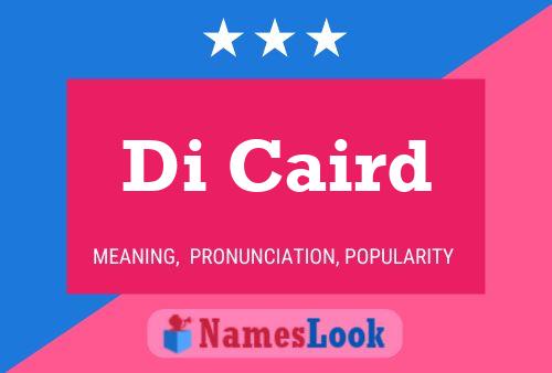 Di Caird Name Poster