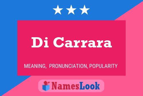 Di Carrara Name Poster