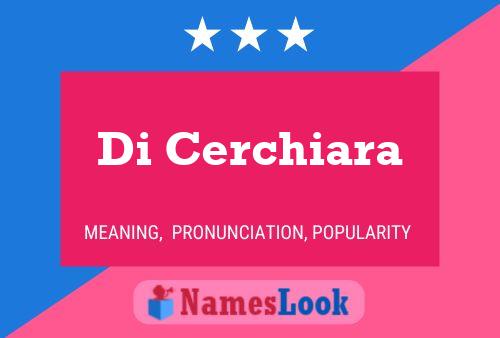 Di Cerchiara Name Poster