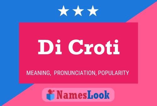 Di Croti Name Poster