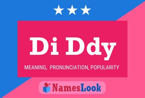 Di Ddy Name Poster