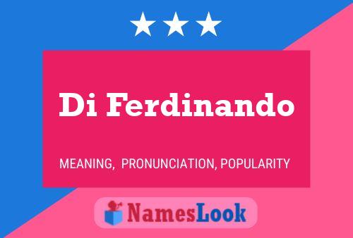 Di Ferdinando Name Poster