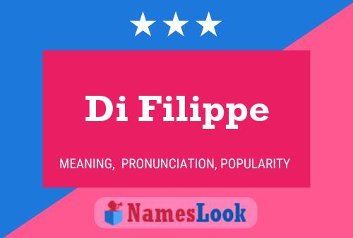 Di Filippe Name Poster