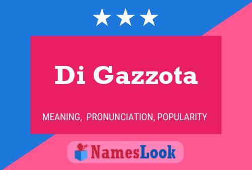 Di Gazzota Name Poster